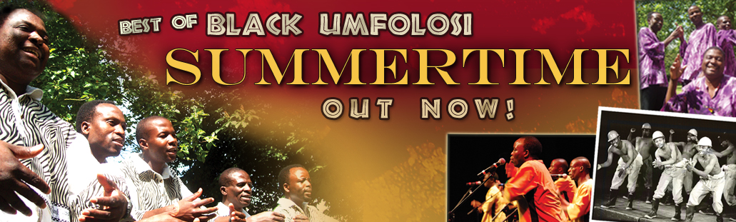 Best of Black Umfolosi - Summertime - Coming Soon!