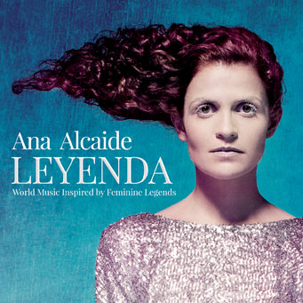 LEYENDA - A Magical New Album by Ana Alcaide