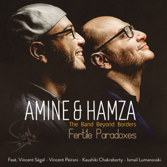 EUCD2704 Fertile Paradoxes: Amine & Hamza, The Band Beyond Borders