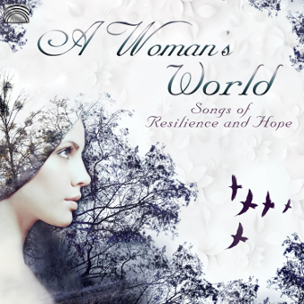 A Woman’s World – Songs of Resilience & Hope - CD Cover.