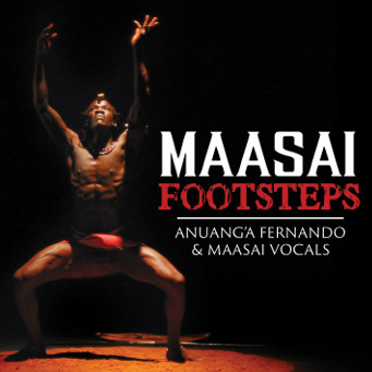MAASAI FOOTSTEPS – nuang’a Fernando & Maasai Vocals - CD Cover.