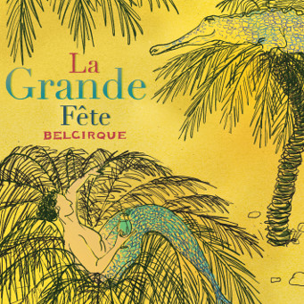 La Grande Fête - Belcirque - CD Cover.