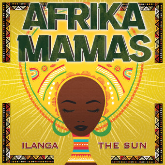 Ilanga – The Sun - Afrika Mamas - CD Cover.