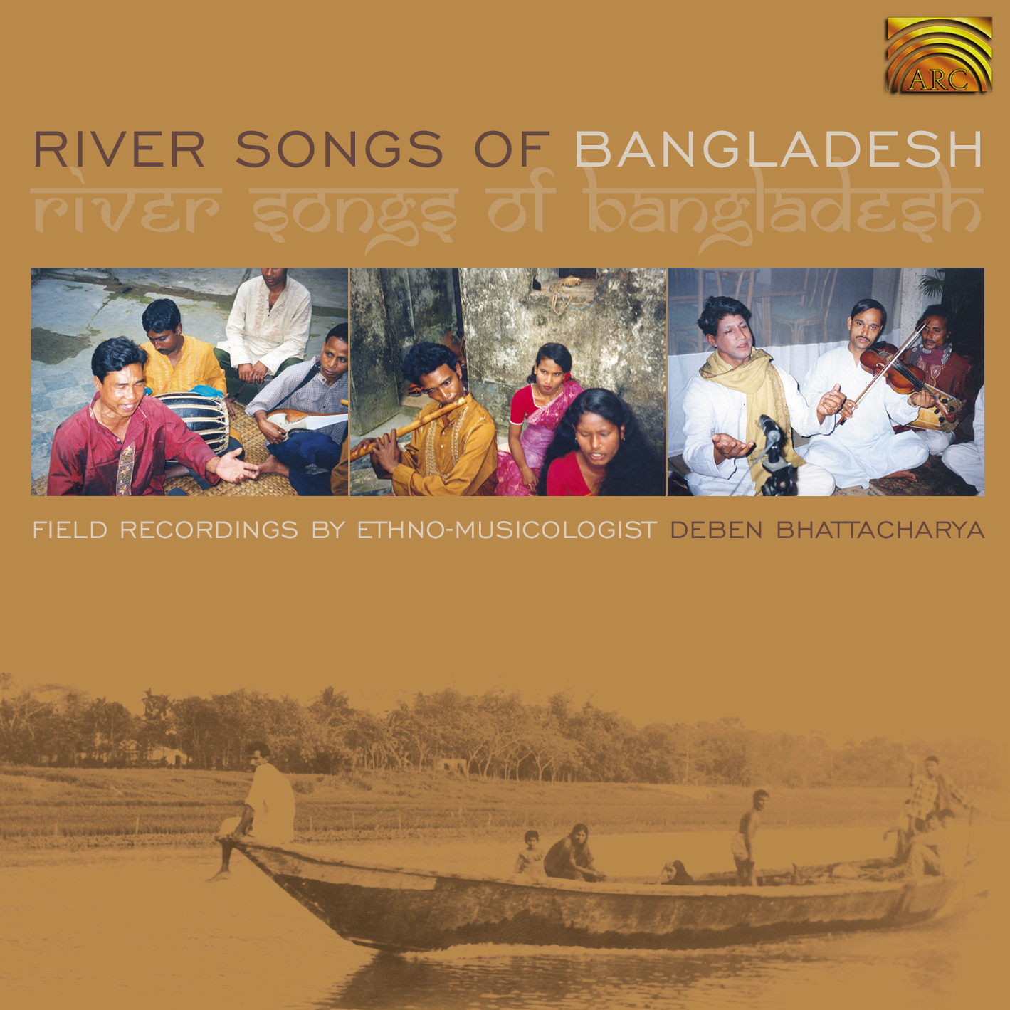 EUCD1675 River Songs of Bangladesh - Field recordings by Deben Bhattacharya