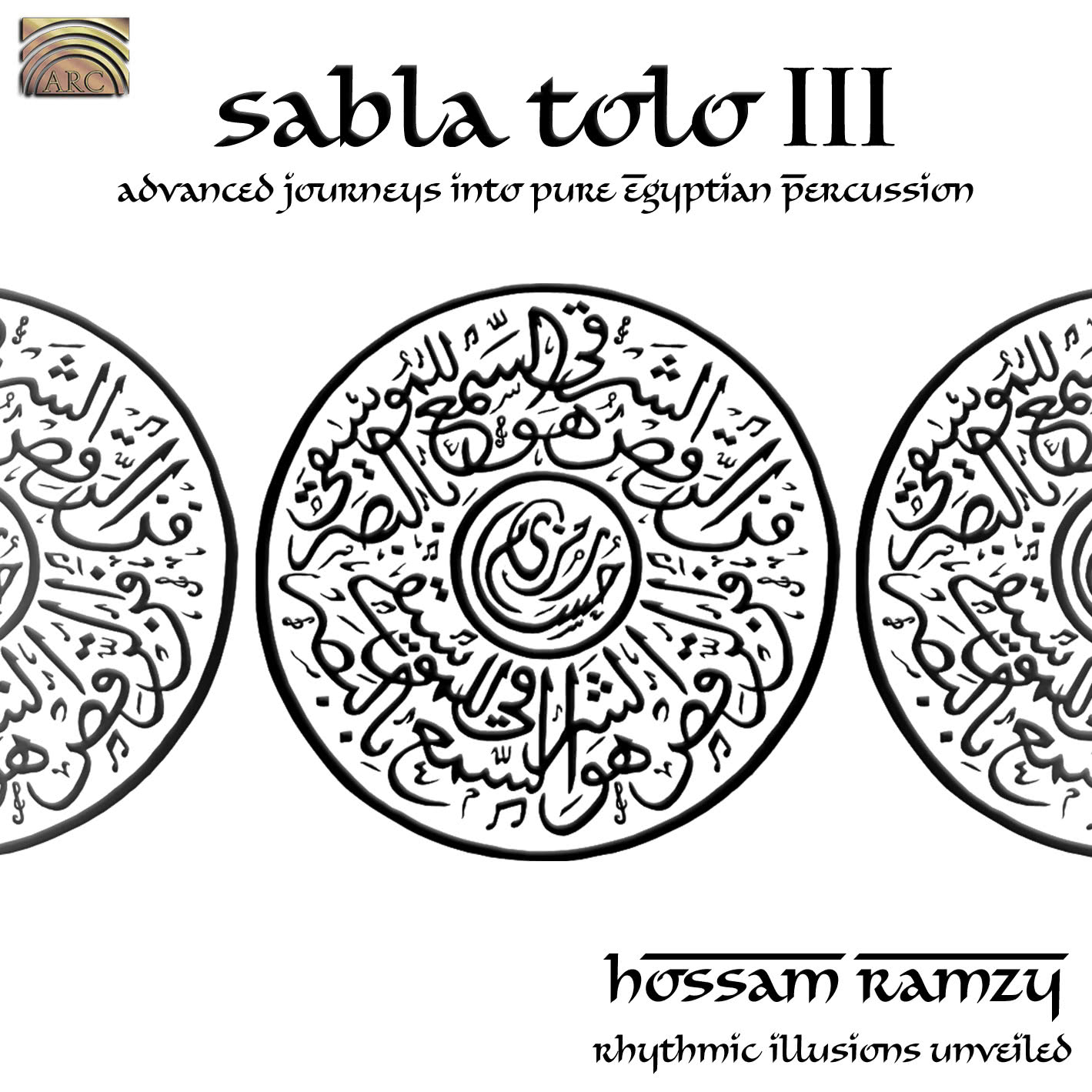 EUCD2158 Sabla Tolo III - Advanced Journeys into Pure Egyptian Percussion