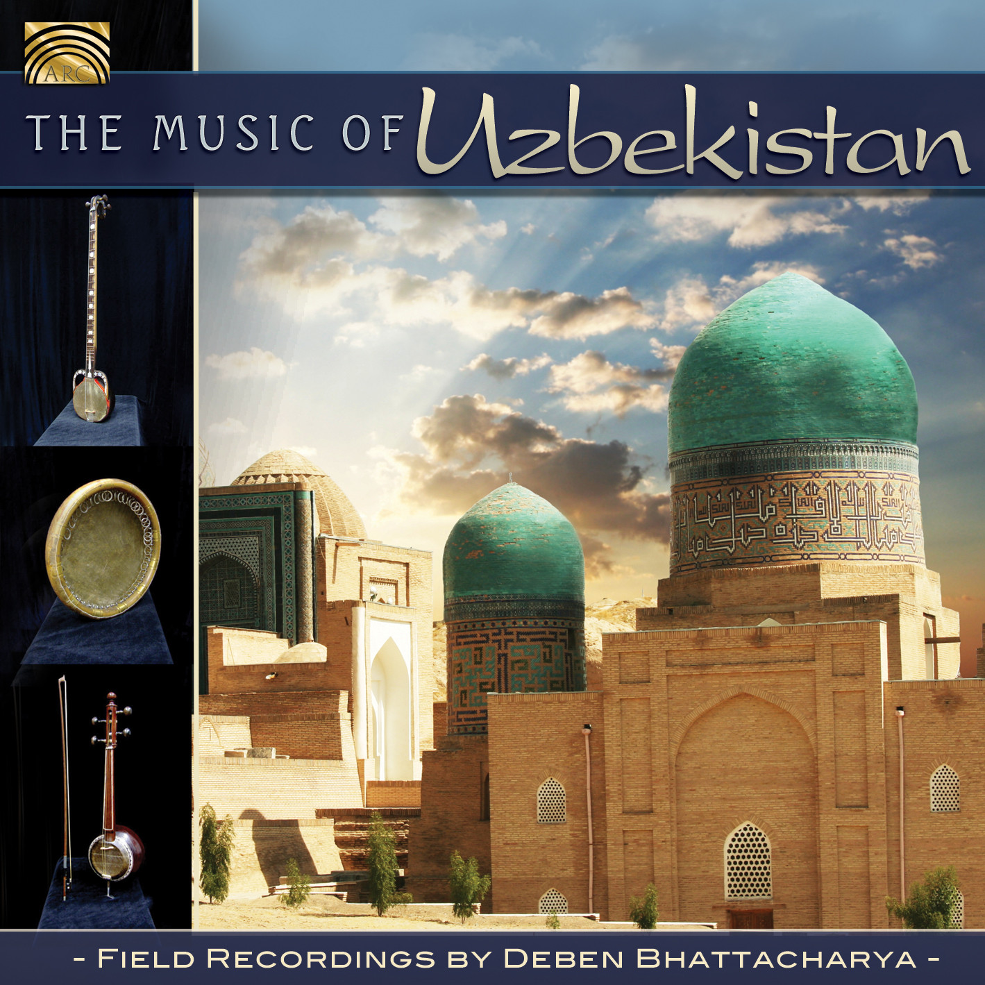EUCD2438 The Music of Uzbekistan - Field Recordings by Deben Bhattacharya